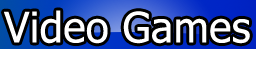 Video Games